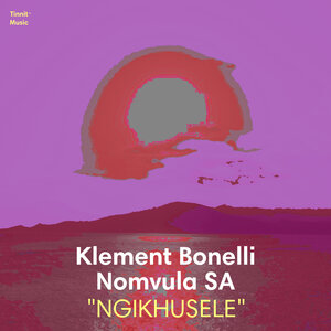 KLEMENT BONELLI/NOMVULA SA - Ngikhusele