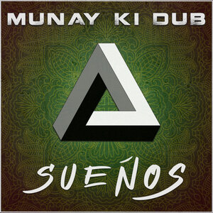 Munay Ki Dub - Suenos