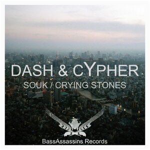DASH/CYPHER - Souk/Crying Stones