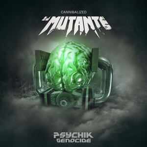 DJ Mutante - Cannibalized