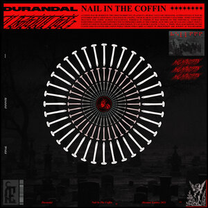 Nail In The Coffin by Durandal on MP3, WAV, FLAC, AIFF & ALAC at Juno  Download