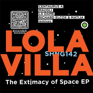 Lola Villa - The Extimacy Of Space EP