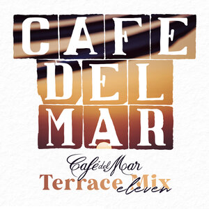 CAFE DEL MAR/VARIOUS - Cafe Del Mar - Terrace Mix 11