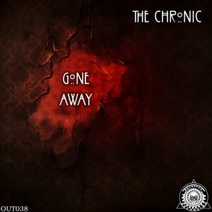The Chronic - Gone Away
