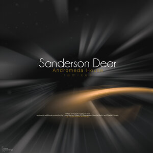 Sanderson Dear - Andromeda House (Remixes)