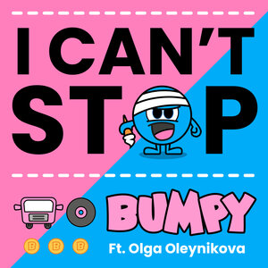 BUMPY feat Olga Oleynikova - I Can't Stop