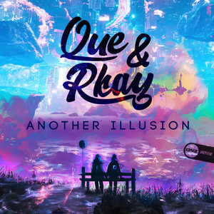 Que & Rkay - Another Illusion