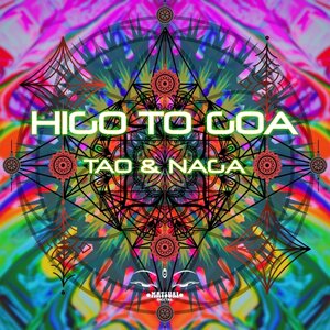 TAO & NAGA - Higo To Goa