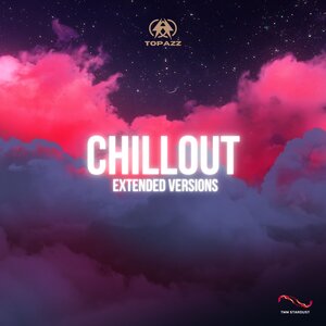 Topazz - Chillout (Extended Versions)
