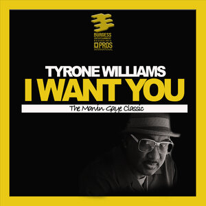 Tyrone Williams - I Want You