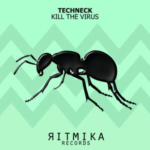 Techneck - Kill The Virus