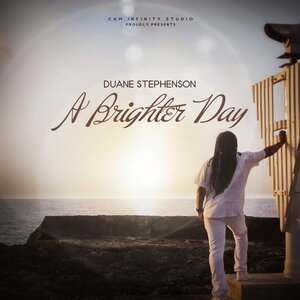 Duane Stephenson - A Brighter Day
