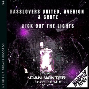 Basslovers United/Averion feat Grrtz - Kick Out The Lights (Dan Winter Bootleg Mix)