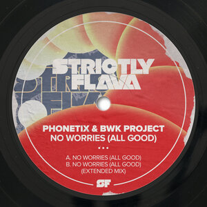 BWK Project/Phonetix - No Worries (All Good)