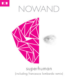 NOWAND - Superhuman