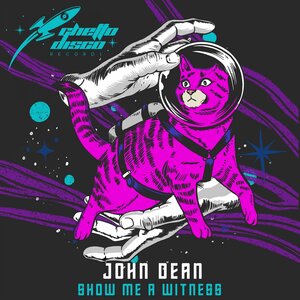 John Dean - Show Me A Witness