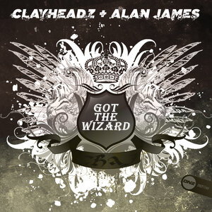 Clayheadz/Alan James - Got The Wizard