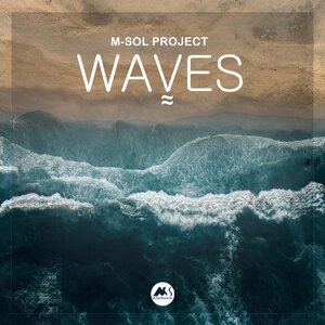 M-SOL PROJECT FEAT MARGA SOL - Waves