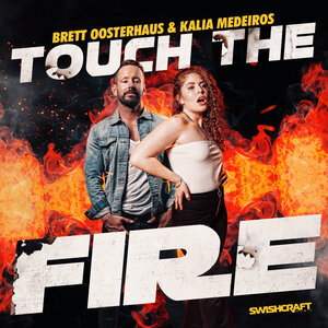 Brett Oosterhaus/Kalia Medeiros - Touch The Fire (Remix EP)