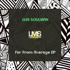 Oja Soulman - Far From Average EP