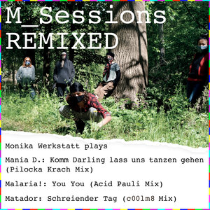 Monika Werkstatt - M_Sessions (Remixed)