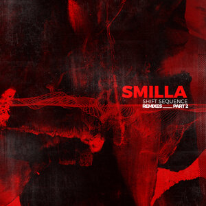 Smilla - Shift Sequence Remixes Part 2