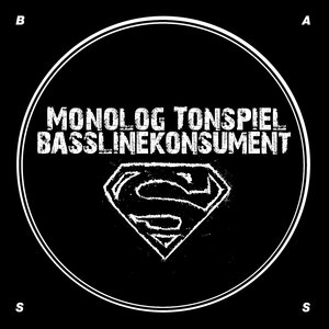 Monolog Tonspiel - Basslinekonsument