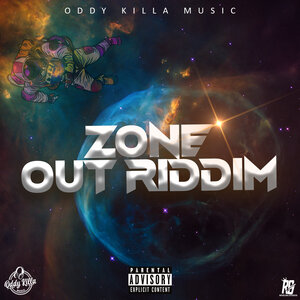 Zone Out Riddim (Explicit) by Oddy Killa Music on MP3, WAV, FLAC, AIFF &  ALAC at Juno Download