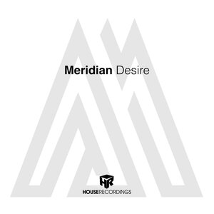 Meridian - Desire (Original Mix)
