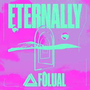 FOLUAL - Eternally