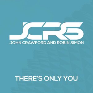 John Crawford - There's Only You