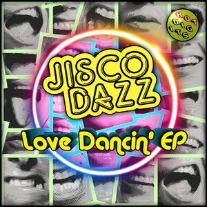 JisCo DaZz - Love Dancin' EP