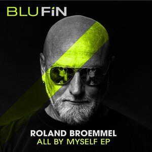 Roland Broemmel - All By Myself EP