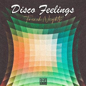 Disco Feelings - French Nights