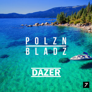 Polzn Bladz - Dazer