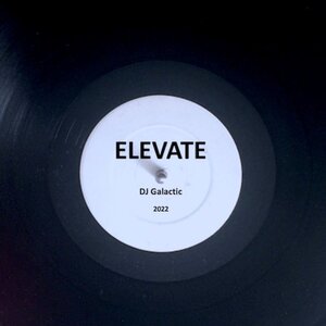 DJ Galactic - Elevate (Original Mix)