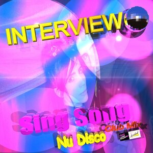 Interview - Sing Song (Nu Disco Club Mix)