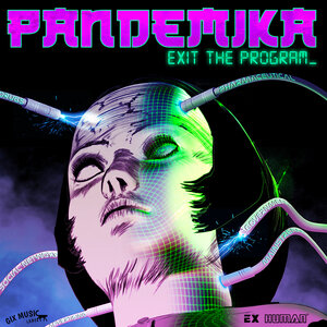 Various - Pandemika (Exit The Program)
