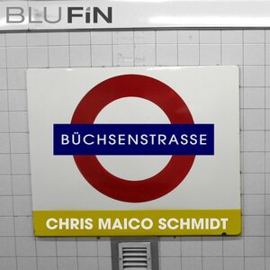 Chris Maico Schmidt - Buechsenstrasse EP