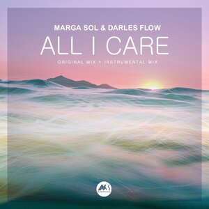 MARGA SOL/DARLES FLOW - All I Care