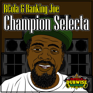 RCola/Ranking Joe - Champion Selecta