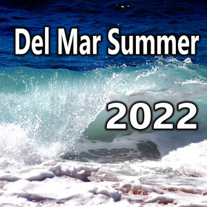 Various - Del Mar Summer 2022