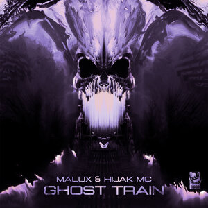 Malux/Hijak MC - Ghost Train
