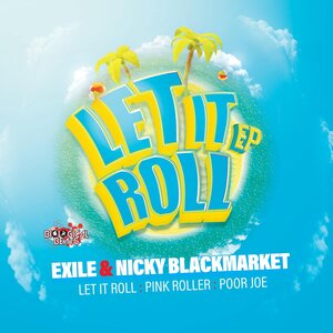 EXILE/NICKY BLACKMARKET - Let It Roll EP