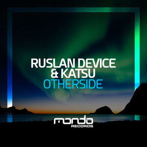 Ruslan Device/Katsu - Otherside
