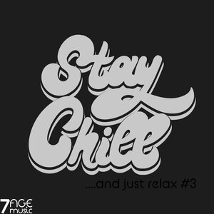 Various - Stay Chill And Just Relax, Vol 3