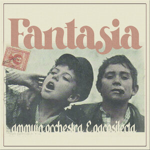 Ammuin Orchestra/Pacosilecta - Fantasia