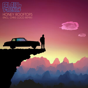 Blair French - Honey Rooftops