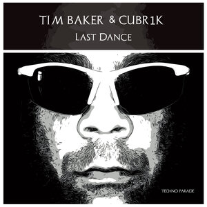 Tim Baker/CUBR1K - Last Dance