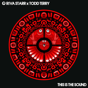 Riva Starr/Todd Terry - This Is The Sound